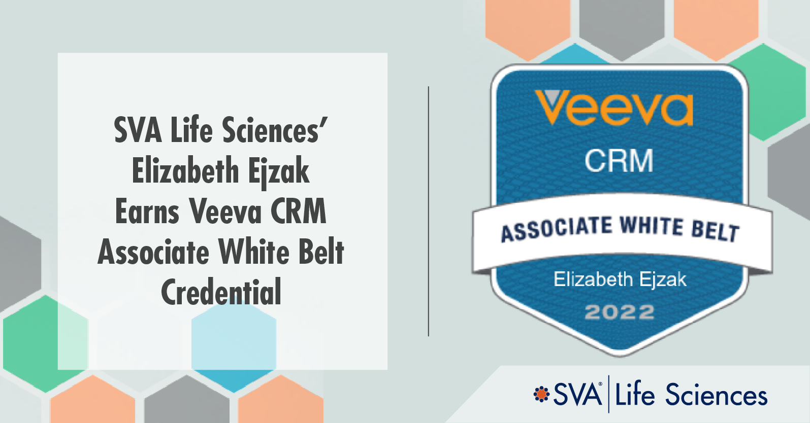 SVA Life Sciences’ Elizabeth Ejzak Earns Veeva CRM Associate White Belt Credential